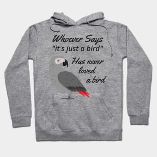 Just A Bird - African Grey Parrot Hoodie